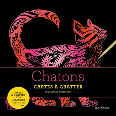 Chatons : cartes à gratter : coloriages antistress