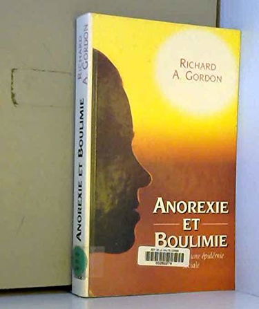 Anorexie et boulimie, anatomie d'une épidémie sociale