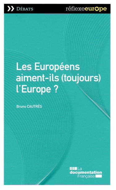 Les Européens aiment-ils (toujours) l'Europe ?