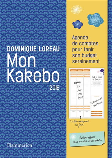 Mon kakebo 2016 : agenda de comptes pour tenir son budget sereinement