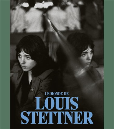 Couverture de Le monde de Louis Stettner