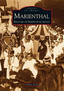 Marienthal : haut lieu de pèlerinage en Alsace