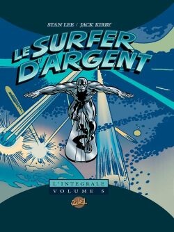 Couverture de Le Surfer d'argent : l'intégrale. Vol. 5