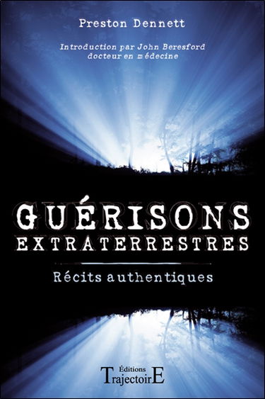 Guérisons extraterrestres : récits authentiques