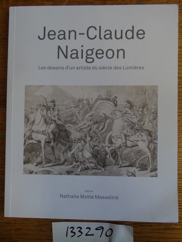 Couverture de Jean-Claude Naigeon, 1753-1832 : les dessins d'un artiste du siecle des lumieres = the drawings of an artist in the age of Enlightenment