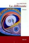 La différente - roman