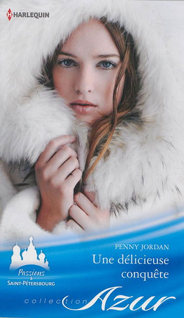 Une délicieuse conquête : passions à Saint-Pétersbourg