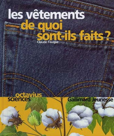 Les vêtements de quoi sont-ils faits ?