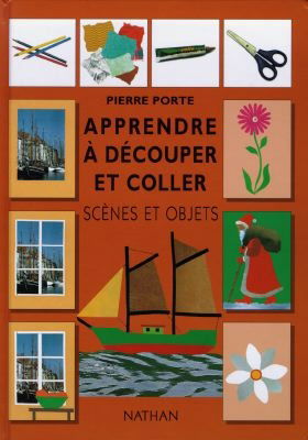 Apprendre à découper et coller : scènes et objets