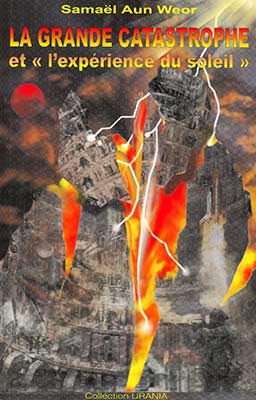 La grande catastrophe et "l'experience du soleil"
