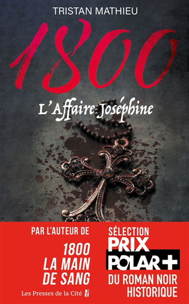 1800. Vol. 3. L'affaire Joséphine