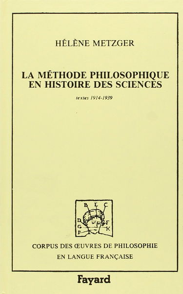 La Méthode philosophique en histoire des sciences : textes 1914-1939