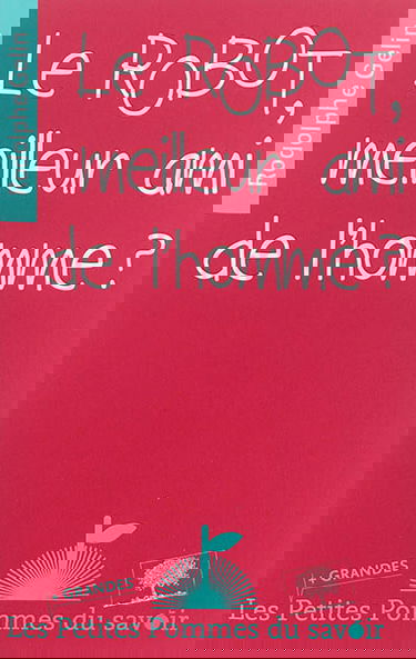 Le robot, meilleur ami de l'homme ?