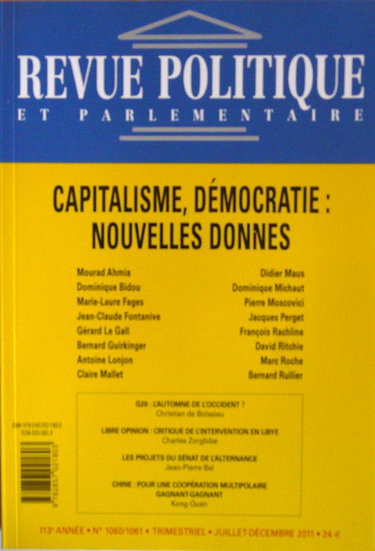 Couverture de Revue politique et parlementaire, n° 1060/1061, juillet-décembre 2011. Capitalisme, démocratie : nouvelles donnes. par Collectif