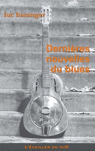 Dernières nouvelles du blues