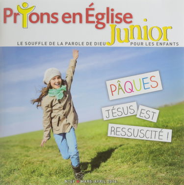 Prions En Eglise Junior nº69 Mars Avril 16