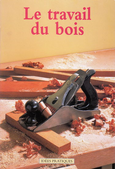 Le travail du bois