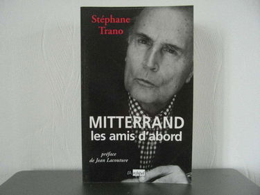 Mitterrand: Les amis d'abord
