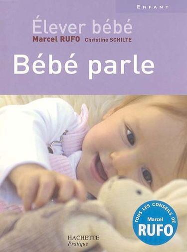 Elever bébé. Bébé parle