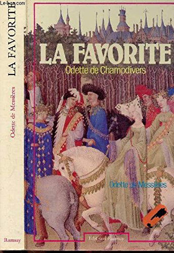 La Favorite : Odinette de Champdivers