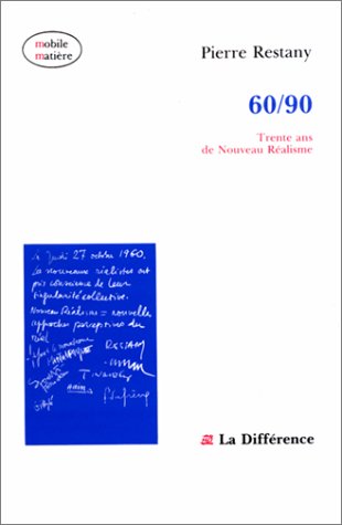 Couverture de 60/90: Trente ans de nouveau réalisme par Pierre Restany