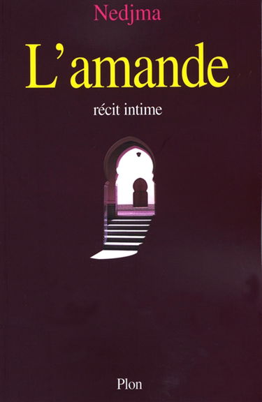 L'amande : récit intime