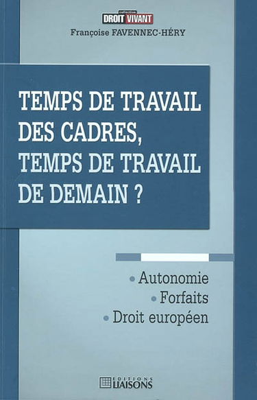 Temps de travail des cadres, temps de travail de demain ?