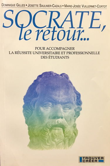 Socrate, Le Retour... Pour Accompagner La Reussite Universitaire Et Professionnelle Des Etudiants