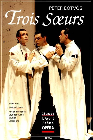 Avant-scène opéra (L'), n° 204. Trois soeurs