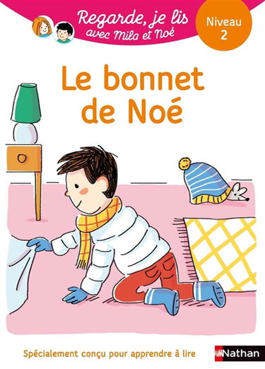 Le bonnet de Noé : une histoire à lire tout seul, niveau 2