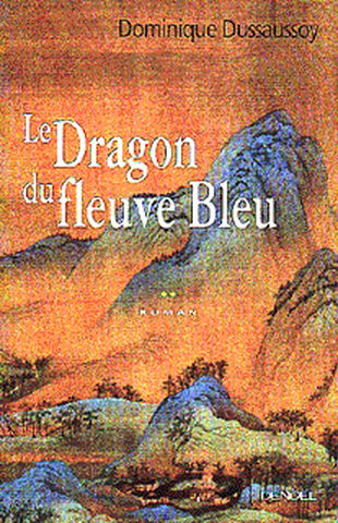 Le dragon du fleuve bleu