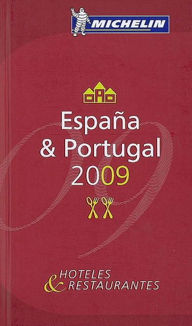 Espana & Portugal 2009 : hoteles & restaurantes