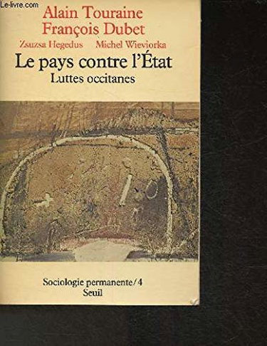 Couverture de Le Pays contre l'Etat : Luttes occitanes