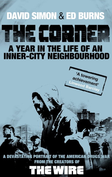 Couverture de The Corner: A Year in the Life of an Inner-City Neighbourhood