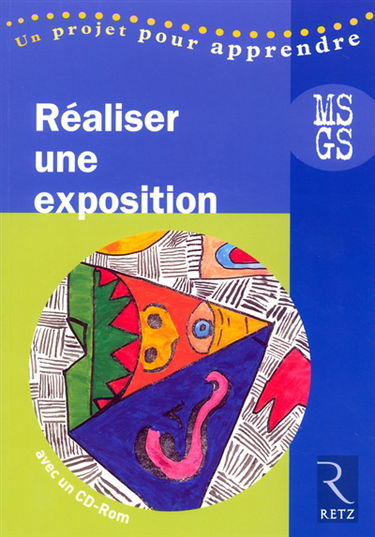 Réaliser une exposition, MS-GS