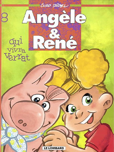 Angèle & René. Vol. 8. Qui vivra verrat