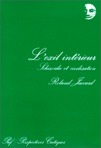 L'exil intérieur : schizoïdie et civilisation