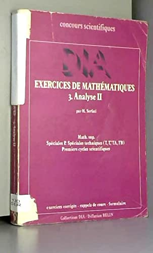 Exercices de mathématiques. Vol. 3. Analyse II