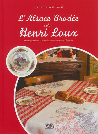 Couverture de La broderie alsacienne selon Henri Loux