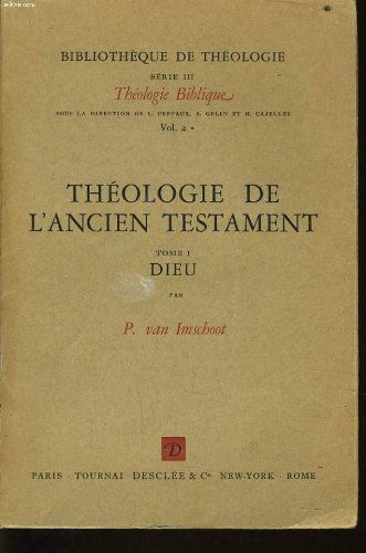 Theologie de l'ancien testament tome 1 : dieu