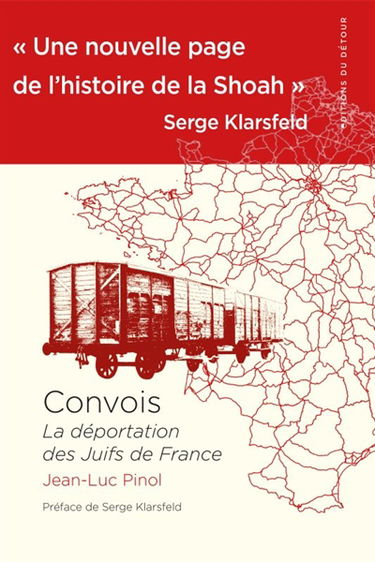 Convois : la déportation des Juifs de France
