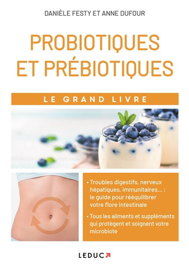 Le grand livre des probiotiques et des prébiotiques
