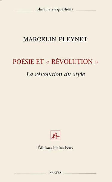 Poésie et révolution : la révolution du style