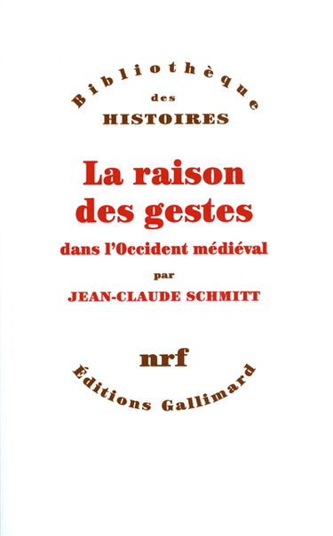 La Raison des gestes dans l'Occident médiéval