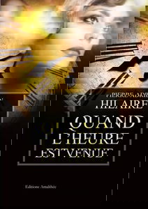 Quand l'heure est venue