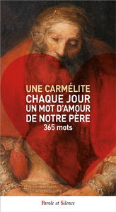Chaque jour un mot d'amour de notre Père du ciel : 365 mots
