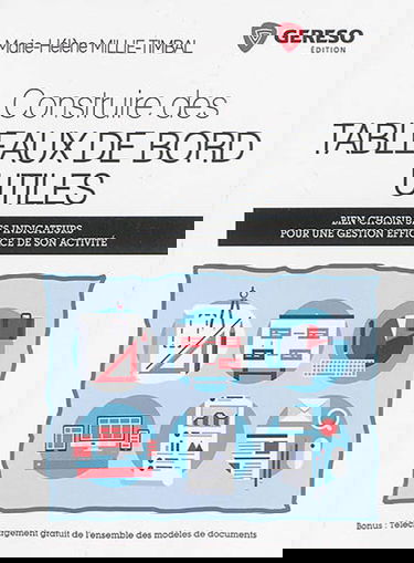 Construire des tableaux de bord utiles : bien choisir ses indicateurs pour une gestion efficace de son activité