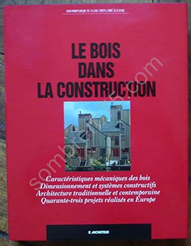 Le Bois dans la construction