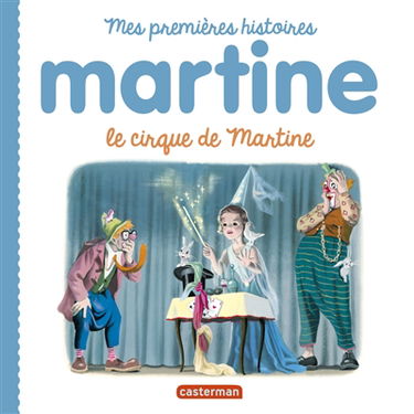 Martine. Le cirque de Martine