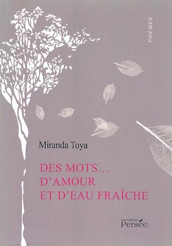 Des mots... D'amour et d'eau fraîche